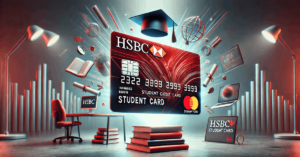 HSBC Student Credit Card: Key Benefits and How to Apply